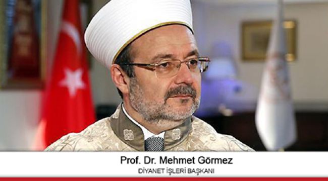 Diyanet İşleri Başkanı Görmez'den
