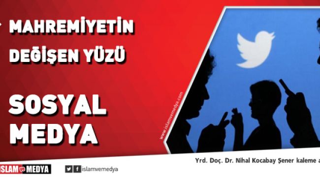 Mahremiyetin Değişen Yüzü: Sosyal Medya