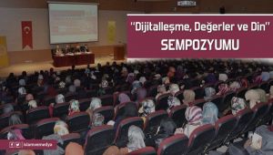 Dijitalleşme, Değerler ve Din Sempozyumu