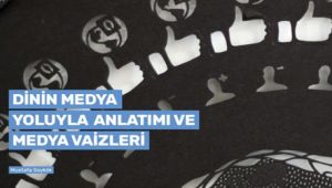 Dinin Medya Yoluyla Anlatımı ve Medya Vaizleri