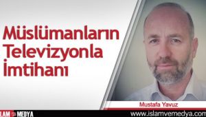 Müslümanların Televizyonla İmtihanı