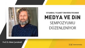 Medya ve Din Sempozyumu düzenleniyor