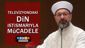 Televizyondaki din istismarıyla mücadele