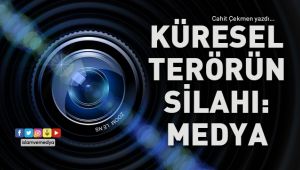Küresel Terörün Silahı: Medya   