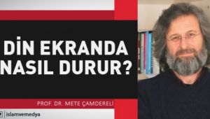 Din Ekranda Nasıl Durur?