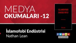 Medya Okumaları (12): İslamofobi Endüstrisi - Nathan Lean