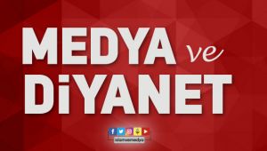 Medya ve Diyanet