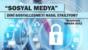 Sosyal Medya ve Dinî Sosyalleşme...
