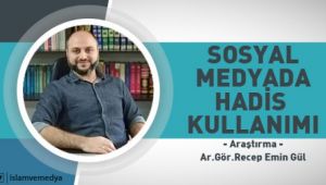 Sosyal Medyada Hadis Kullanımı