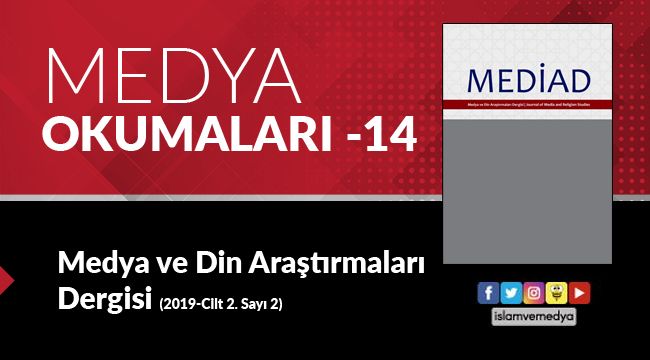 Medya Okumaları (14): Medya ve Din Araştırmaları Dergisi - Cilt 2 - Sayı 2