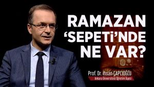 Ramazan 'Sepeti'nde Ne Var?