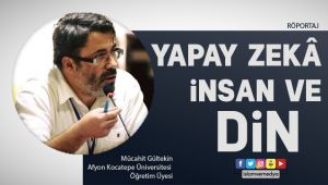 Yapay Zekâ, İnsan ve Din