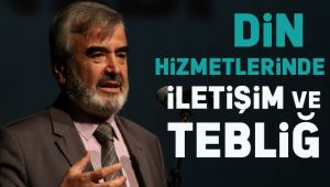 Din Hizmetlerinde İletişim ve Tebliğ