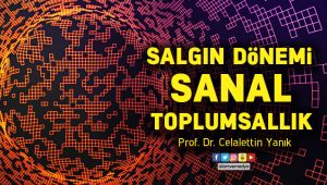 Salgın Dönemi Sanal Toplumsallık