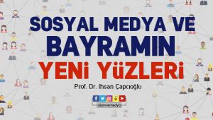 Sosyal Medya ve Bayramın Yeni Yüzleri