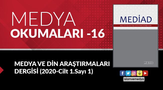 Medya Okumaları (16): Medya ve Din Araştırmaları - Cilt 3 - Sayı 1