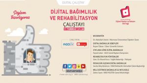 Dijital Bağımlılık ve Rehabilitasyon Çalıştayı