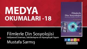 Medya Okumaları (18): Filmlerle Din Sosyolojisi