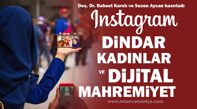 Instagram, Dindar Kadınlar ve Dijital Mahremiyet