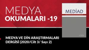Medya Okumaları (19): Medya ve Din Araştırmaları - Cilt 3 - Sayı 2
