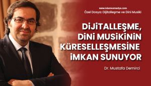 Dijitalleşme ve Dini Musiki Özel Dosyası (1)