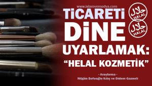 Ticareti Dine Uyarlamak: Helal Kozmetik