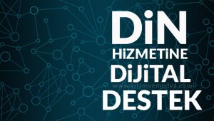 Din hizmetlerine dijital destek