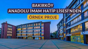 Bakırköy İmam-Hatip'ten Örnek Proje