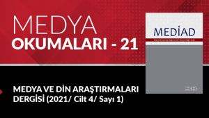 Medya Okumaları (21): Medya ve Din Araştırmaları - Cilt 4 - Sayı 1