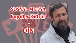 Sosyal Medya, Popüler Kültür ve Din (1) 