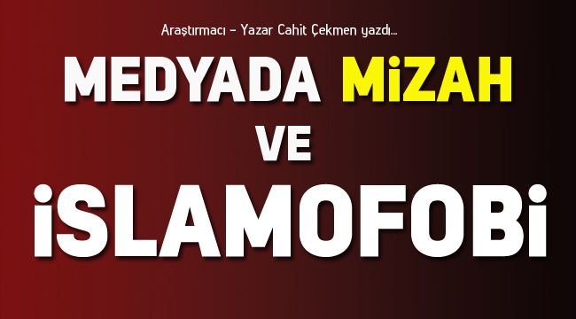 Medyada Mizah ve İslamofobi