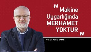 Makine Uygarlığında Merhamet Yoktur