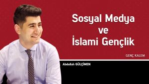 Sosyal Medya ve İslami Gençlik