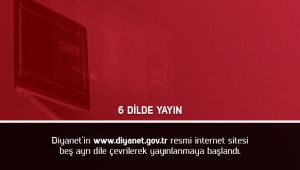 Diyanet'ten 6 dilde yayın