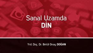 Sanal Uzamda Din