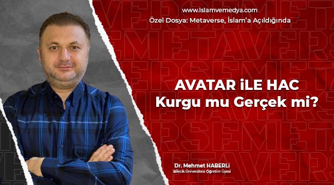 Avatar ile Hac: Kurgu mu Gerçek mi?