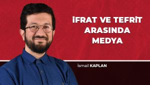 İfrat ve Tefrit Arasında Medya