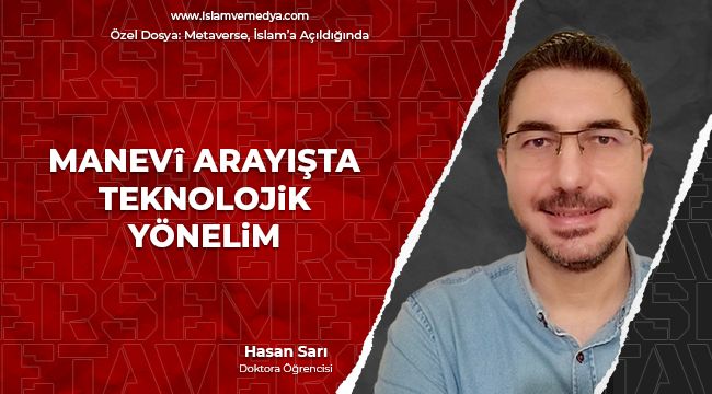 Manevi Arayışta Teknolojik Yönelim
