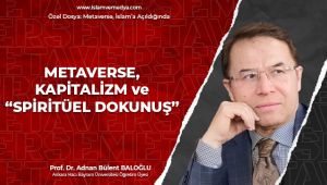 Metaverse, Kapitalizm ve 'Spiritüel Dokunuş'