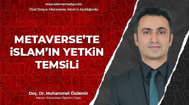 Metaverse'te İslam'ın Yetkin Temsili