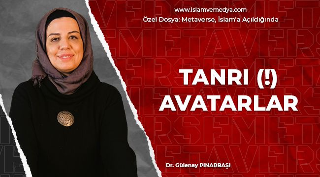 Metaverse'te Tanrı (!) Avatarlar