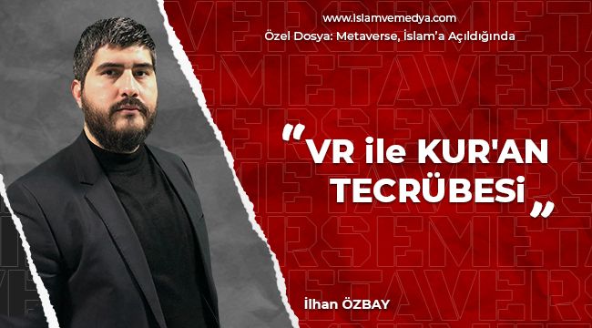 VR ile Kur'an tecrübesi