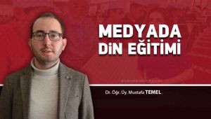 Medyada Din Eğitimi