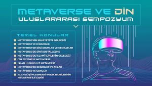 Türkiye'de ilk: Metaverse ve Din Sempozyumu