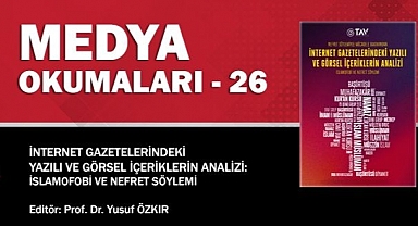 İnternet Gazetelerindeki Yazılı ve Görsel İçeriklerin Analizi: İslamofobi ve Nefret Söylemi