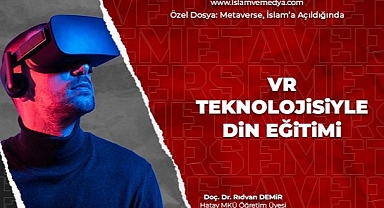 VR Teknolojisiyle Din Eğitimi