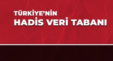 Türkiye’nin Hadis Veri Tabanı