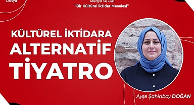 Kültürel İktidara Alternatif Tiyatro