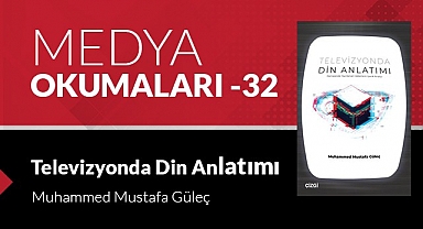 Televizyonda Din Anlatımı - Muhammed Mustafa Güleç